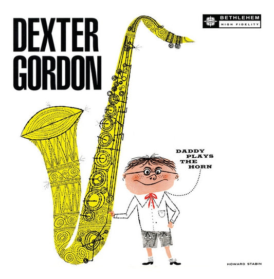 Dexter Gordon - Daddy Plays the Horn | 2022 Reissue