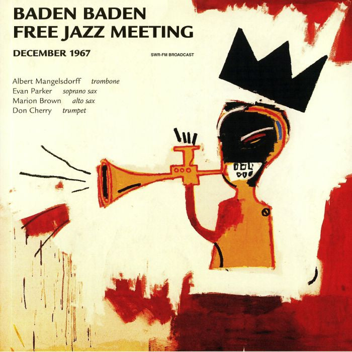Albert Mangelsdorff, Evan Parker, Marion Brown, Don Cherry ‎– Baden Baden Free Jazz Meeting December 1967  | Unofficial