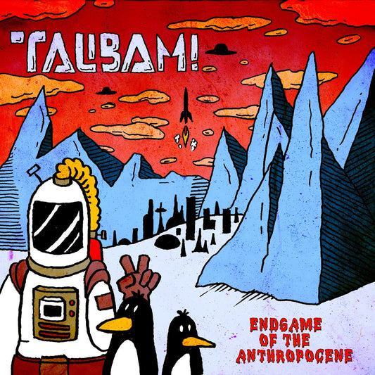 Talibam! ‎– Endgame Of The Anthropocene