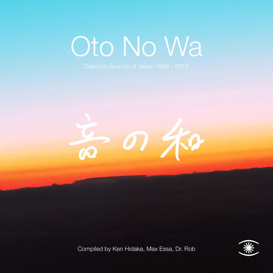Various ‎– Oto No Wa: Selected Sounds Of Japan 1988-2018
