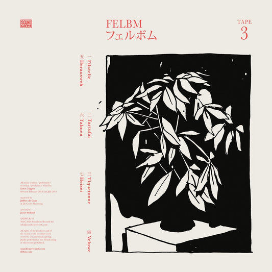 Felbm – Tape 3 / Tape 4