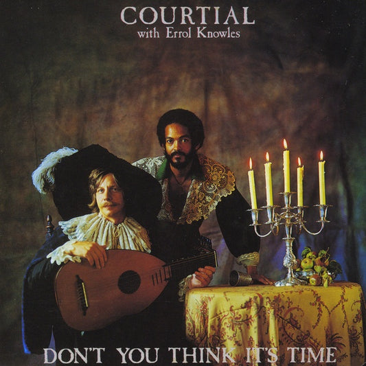Courtial With Errol Knowles – Don't You Think It's Time