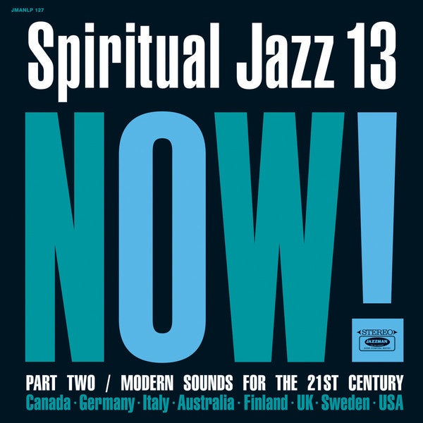 Various ‎– Spiritual Jazz 13: Now! Part Two / Modern Sounds For The 21st Century