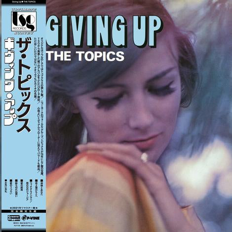 The Topics – Giving Up