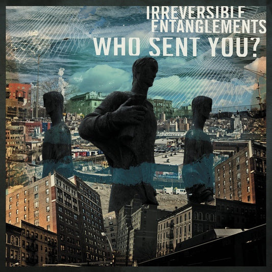 Irreversible Entanglements ‎– Who Sent You?