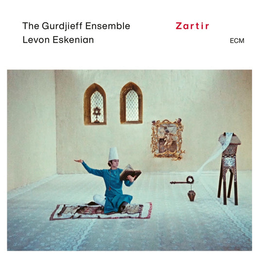 The Gurdjieff Ensemble, Levon Eskenian – Zartir