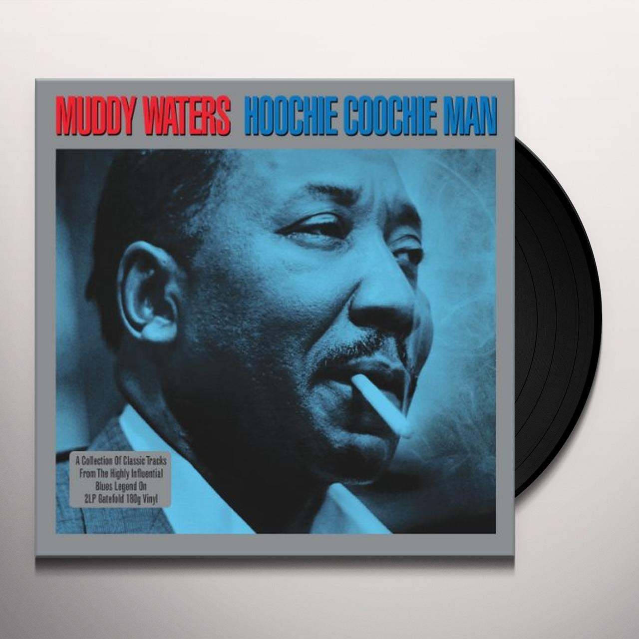 Muddy Waters ‎– Hoochie Coochie Man
