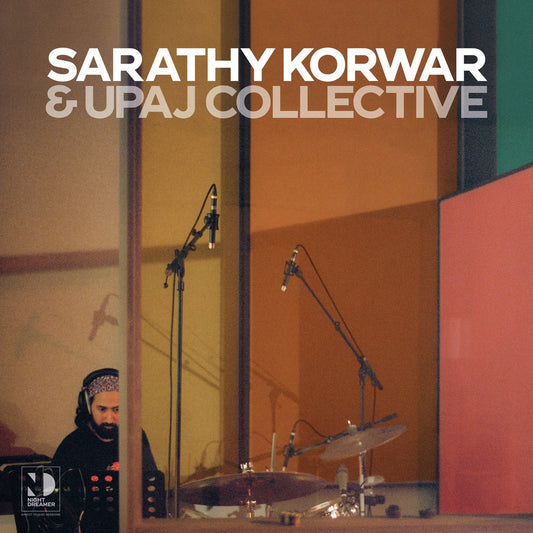 Sarathy Korwar & Upaj Collective ‎– Direct-To-Disc Sessions