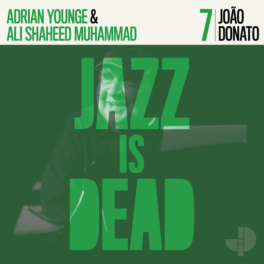 João Donato / Adrian Younge & Ali Shaheed Muhammad ‎– Jazz Is Dead 7