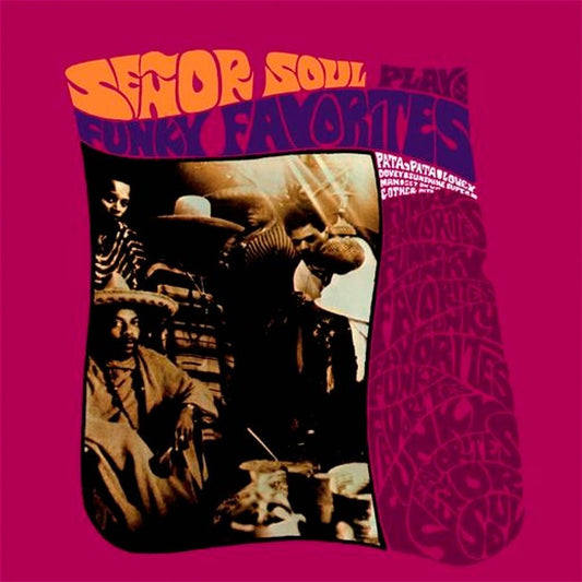 Señor Soul – Plays Funky Favorites